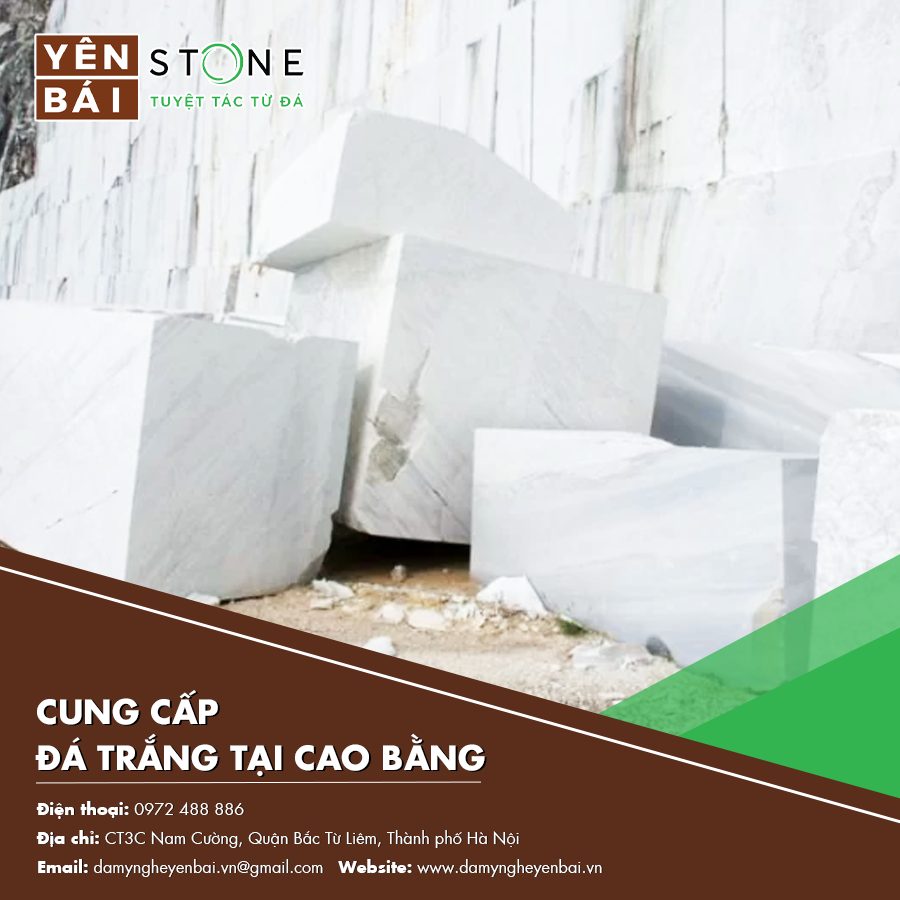 cung cấp đá trắng tại Cao Bằng