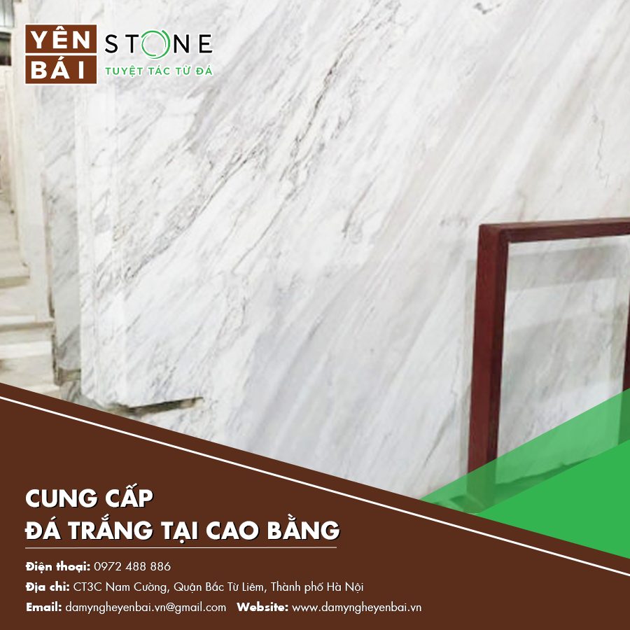 cung cấp đá trắng tại Cao Bằng