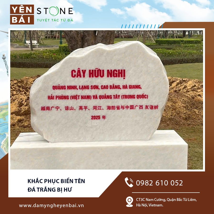 Khắc Phục Biển Tên Đá Trắng Bị Hư – Giải Pháp Hiệu Quả, Tiết Kiệm — Yên Bái Stone