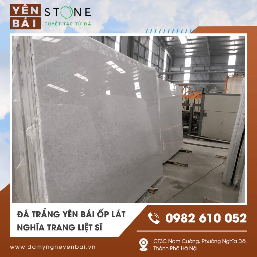 Mẫu đá trắng Yên Bái ốp lát nghĩa trang liệt sĩ chất lượng