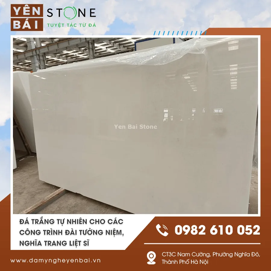 Đá trắng tự nhiên cho các công trình đài tưởng niệm, nghĩa trang liệt sĩ Đá trắng tự nhiên cho các công trình đài tưởng niệm, nghĩa trang liệt sĩ